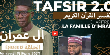 ? Tafsir 2.0 : Ramadan – du 13 mars 2024 – épisode 12 – sourate 3 Ali Imrane avec Oustaz Tayib Socé et Imam Birame Pouye