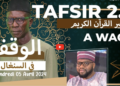 ?|Direct| itv : Tafsir 2.0: Ramadan – du 05 avril 2024 – Al waqf – avec Oustaz Tayib Socé