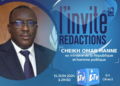 ? |DIRECT| L’invité des rédactions : Cheikh Omar  Hanne, ancien ministre, homme politique, Maire de Ndioum