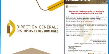 La Direction générale des Impôts et des Domaines (DGID) rappelle que le paiement du premier acompte provisionnel de l’Impôt sur les Sociétés et de l’Impôt sur le Revenu, au titre de l’année 2024, est fixé au 17 février 2025.