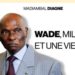 "Wade, Mille et Une Vies" : Une plongée au cœur de l’histoire politique du Sénégal 11 InCollage 20250403 121220627